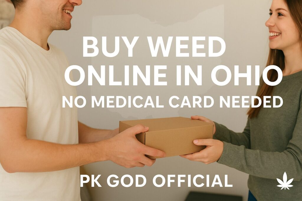 Cannabis flower, vape carts, and edibles from PK God Official — best online dispensary shipping weed to Ohio with no medical card required